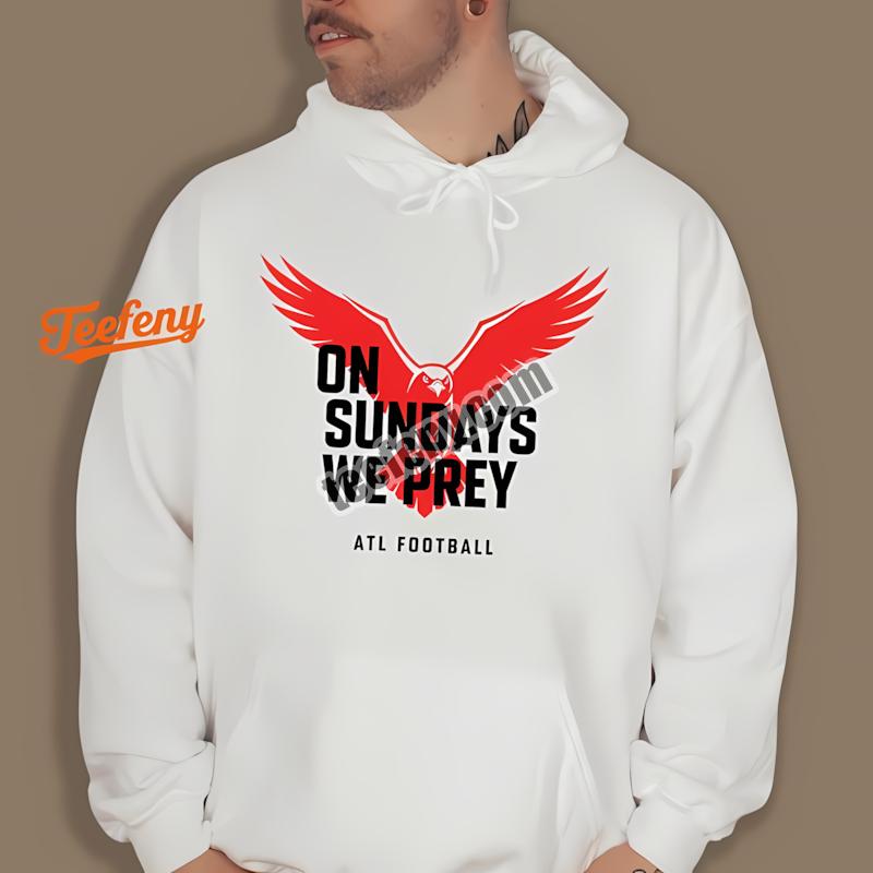Atlanta Falcons On Sundays We Prey Bold Graphic Hoodie Atlanta Falcons On Sundays We Prey Bold Graphic Hoodie