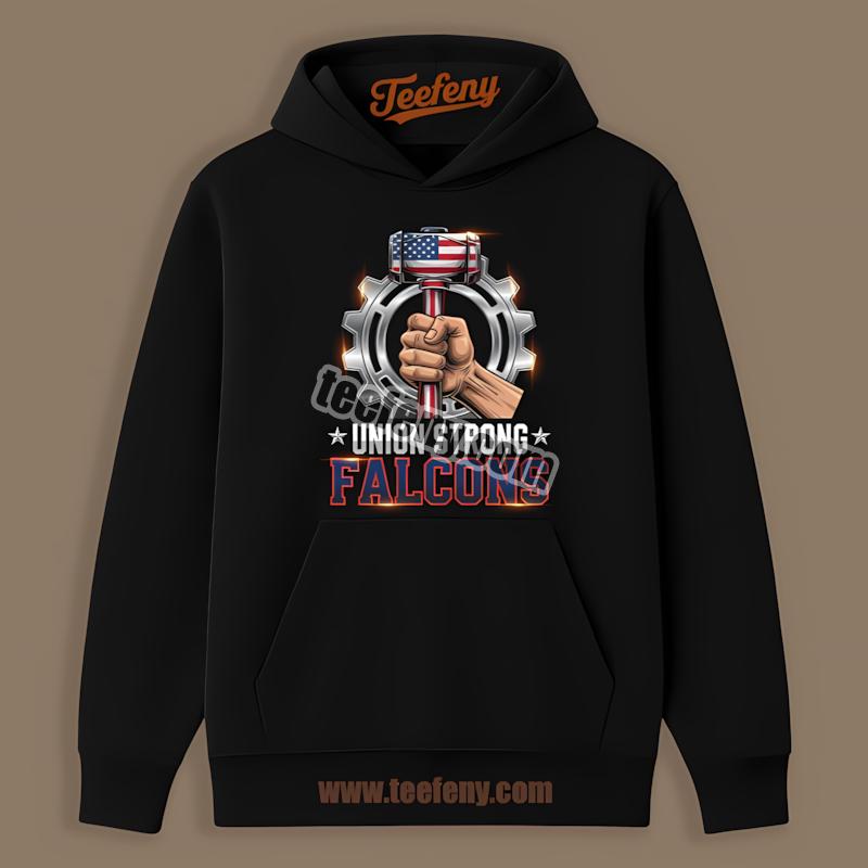 Atlanta Falcons Union Strong Labor Day Cotton Hoodie Atlanta Falcons Union Strong Labor Day Cotton Hoodie