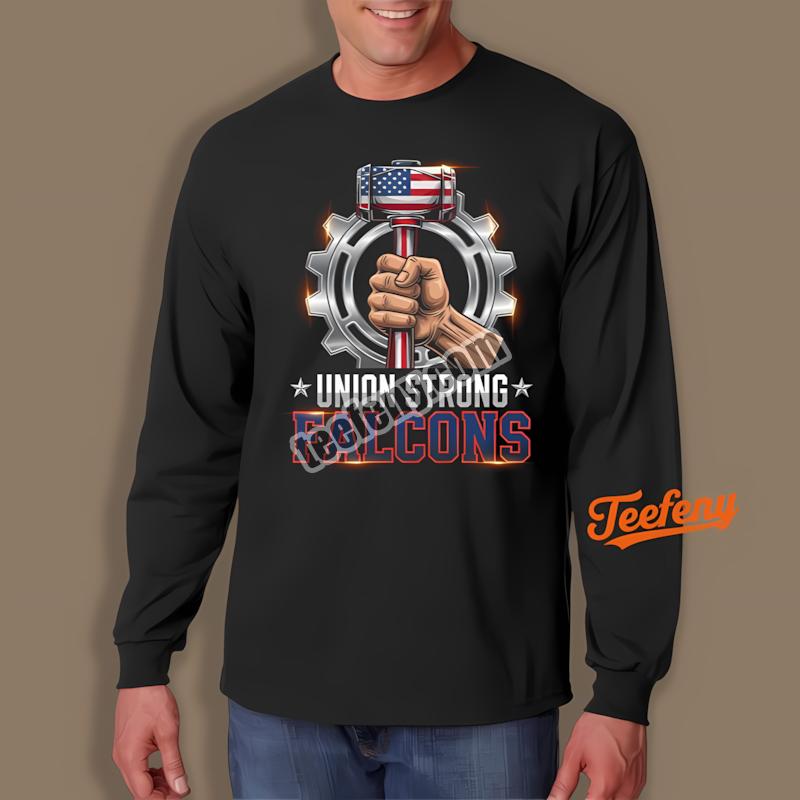 Atlanta Falcons Union Strong Labor Day Cotton Long Sleeve Atlanta Falcons Union Strong Labor Day Cotton Long Sleeve