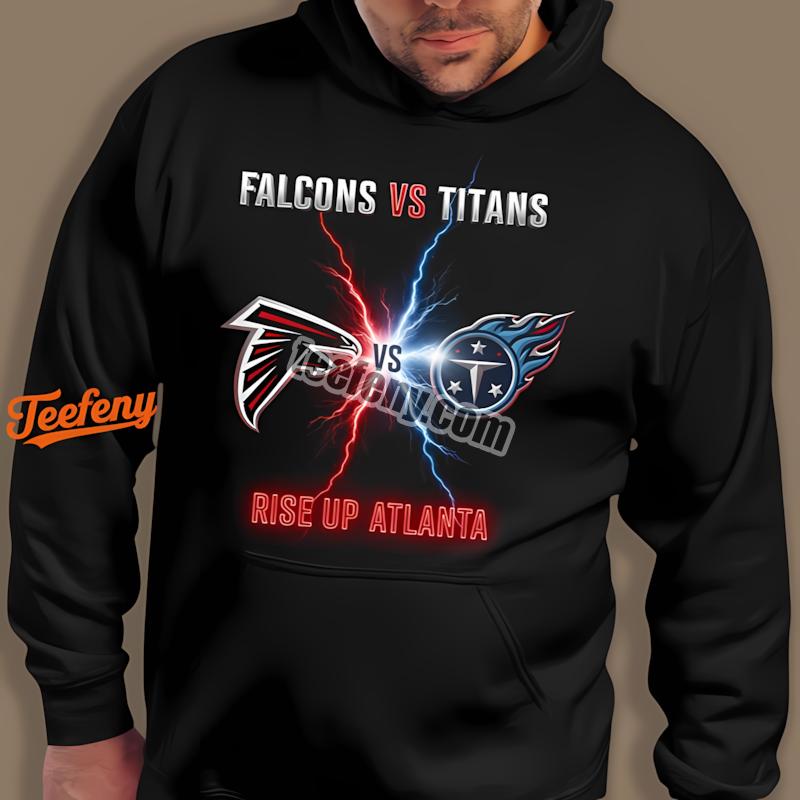 Atlanta Falcons Vs Tennessee Titans Rise Up Hoodie Atlanta Falcons Vs Tennessee Titans Rise Up Hoodie