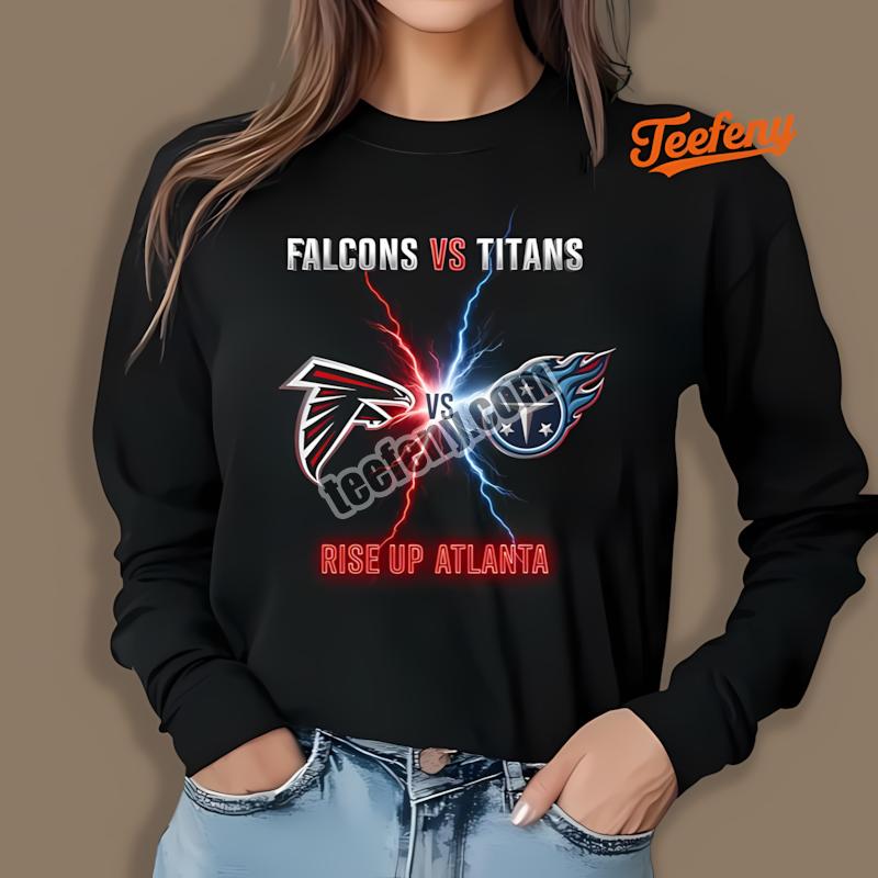 Atlanta Falcons Vs Tennessee Titans Rise Up Long Sleeve Atlanta Falcons Vs Tennessee Titans Rise Up Long Sleeve
