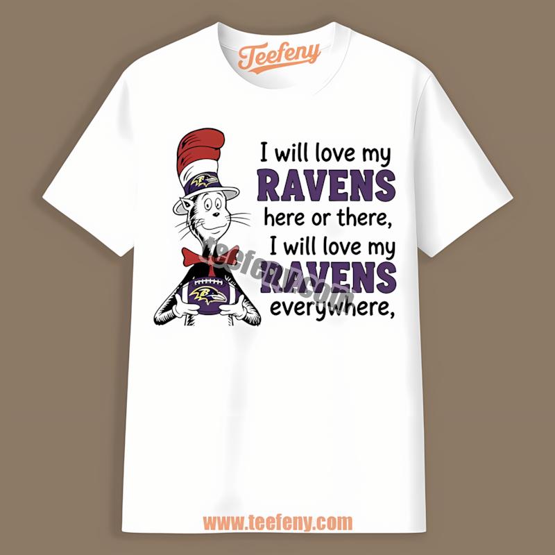 Baltimore Ravens Cat In The Hat Love Everywhere Shirt