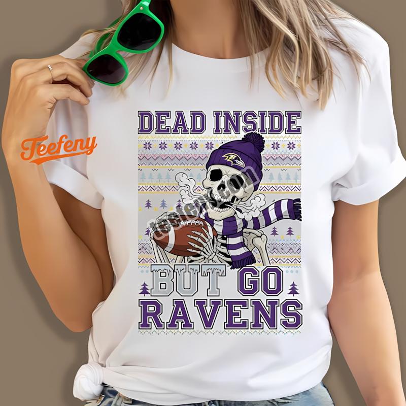 Baltimore Ravens Dead Inside Go Ravens Christmas Shirt