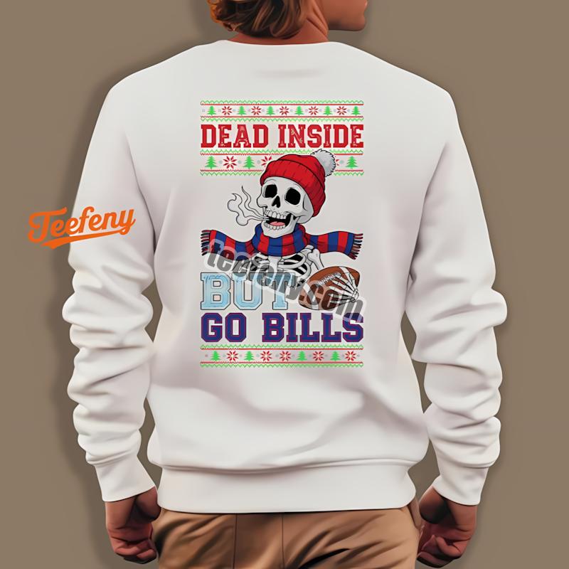 Buffalo Bills Dead Inside Go Bills Christmas Long Sleeve Buffalo Bills Dead Inside Go Bills Christmas Long Sleeve
