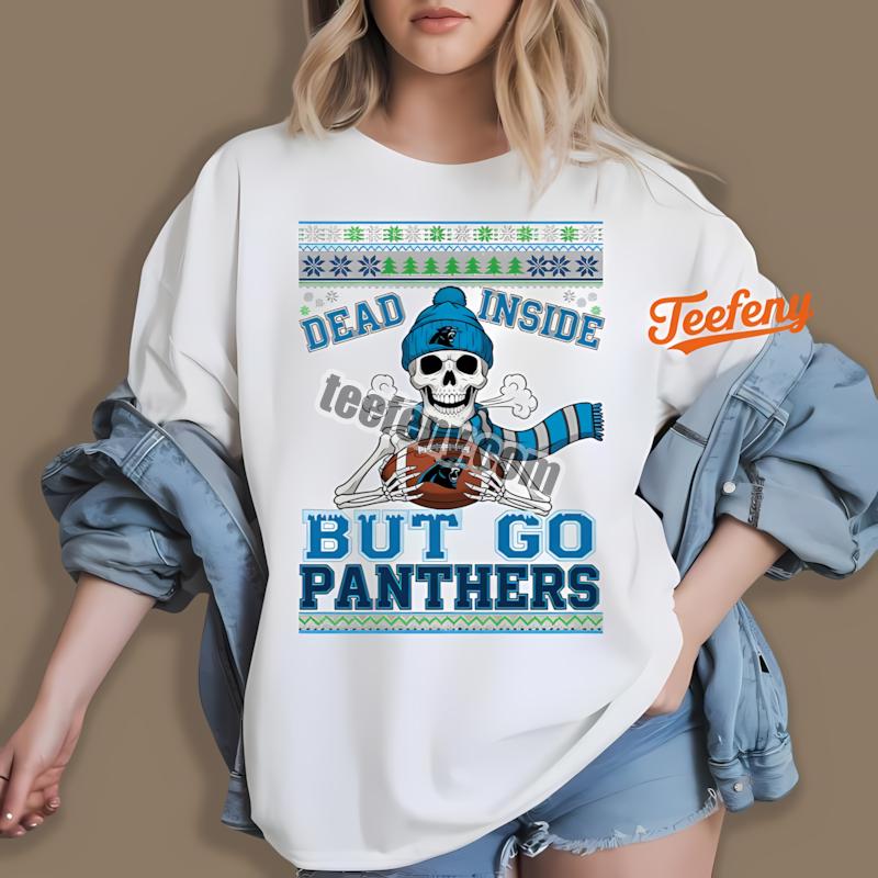 Carolina Panthers Dead Inside Go Panthers Christmas Shirt