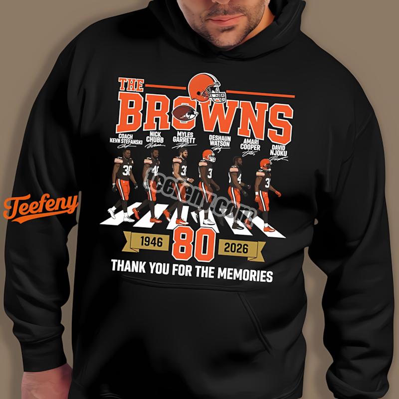 Cleveland Browns 80Th Anniversary Thank You For The Memories Hoodie Cleveland Browns 80Th Anniversary Thank You For The Memories Hoodie