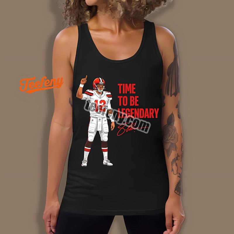 Cleveland Browns Shedeur Sanders Time To Be Legendary Football Tanktop Cleveland Browns Shedeur Sanders Time To Be Legendary Football Tanktop