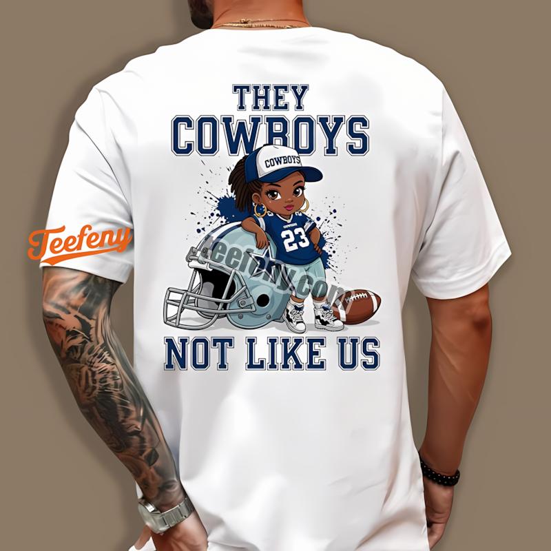 Dallas Cowboys Cute Girl Fan They Cowboys Not Like Us Vintage Shirt