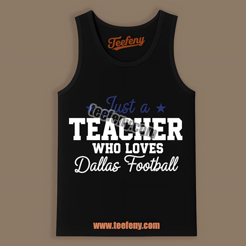 Dallas Cowboys Teacher Football Fan Typography Tanktop Dallas Cowboys Teacher Football Fan Typography Tanktop