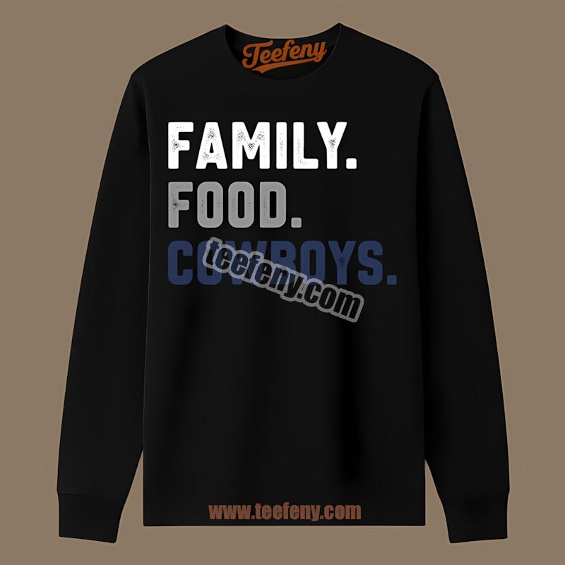 Family Food Cowboys Football Graphic Long Sleeve Family Food Cowboys Football Graphic Long Sleeve