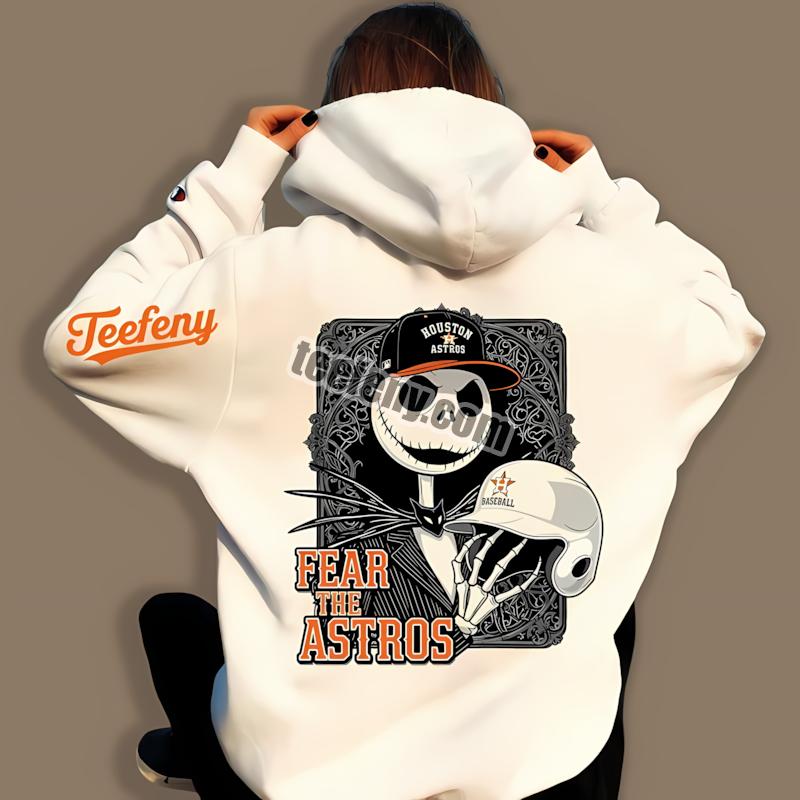 Fear The Houston Astros Jack Skellington Hoodie Holiday Fear The Houston Astros Jack Skellington Hoodie Holiday