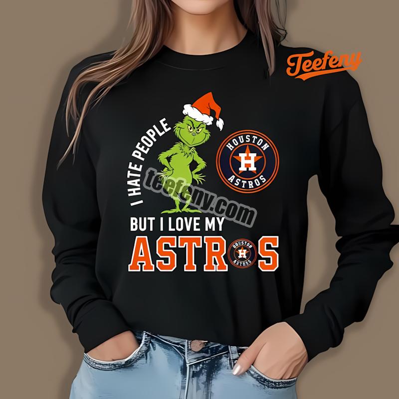Funny Houston Astros Grinch I Hate People Unisex Long Sleeve Funny Houston Astros Grinch I Hate People Unisex Long Sleeve