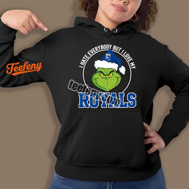 Grinch Hate Everybody But Love Kansas City Royals Hoodie For Christmas Grinch Hate Everybody But Love Kansas City Royals Hoodie For Christmas