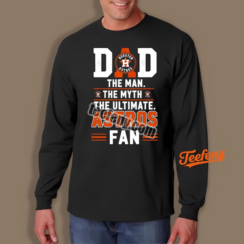 Houston Astros Dad The Man The Myth The Ultimate Fan Retro Long Sleeve Houston Astros Dad The Man The Myth The Ultimate Fan Retro Long Sleeve