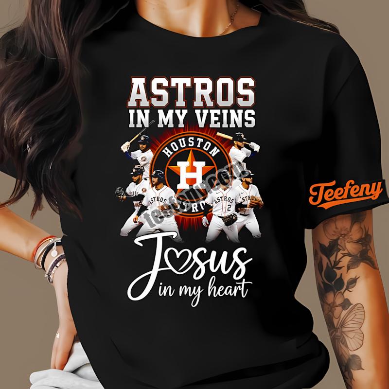Houston Astros In My Veins Jesus In My Heart Color Shirt