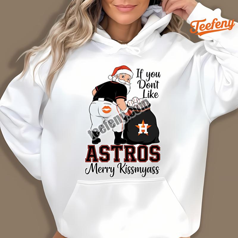 Houston Astros Merry Kissmyass Santa Funny Trendy Hoodie Houston Astros Merry Kissmyass Santa Funny Trendy Hoodie