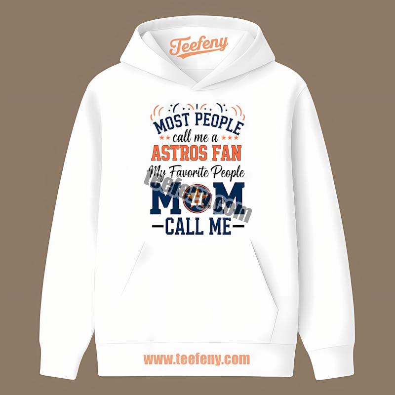 Houston Astros Mom Favorite People Classic Hoodie Houston Astros Mom Favorite People Classic Hoodie