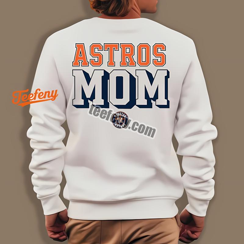 Houston Astros Mom Long Sleeve For Women Houston Astros Mom Long Sleeve For Women