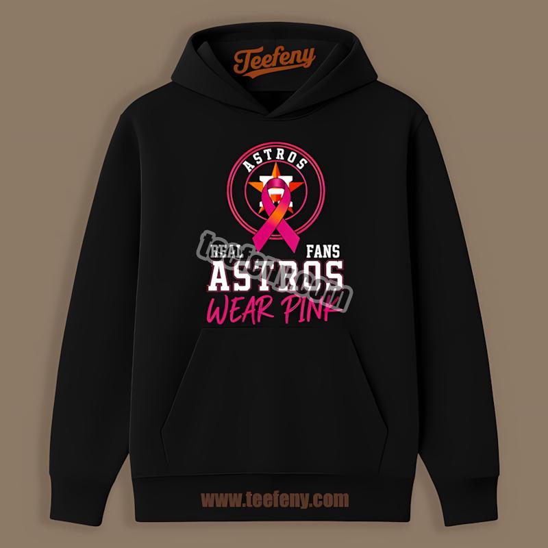 Houston Astros Real Fans Wear Pink Unisex Hoodie Houston Astros Real Fans Wear Pink Unisex Hoodie