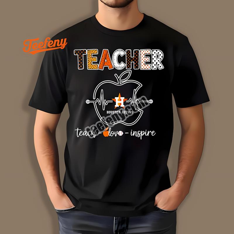 Houston Astros Teacher Apple Teach Love Inspire Cheap Graphic Shirt