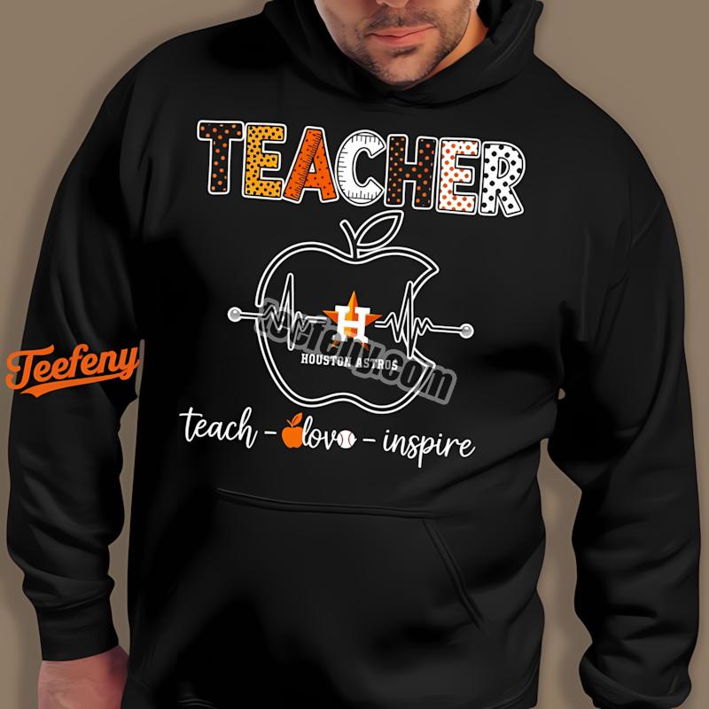 Houston Astros Teacher Apple Teach Love Inspire Cheap Graphic Hoodie Houston Astros Teacher Apple Teach Love Inspire Cheap Graphic Hoodie