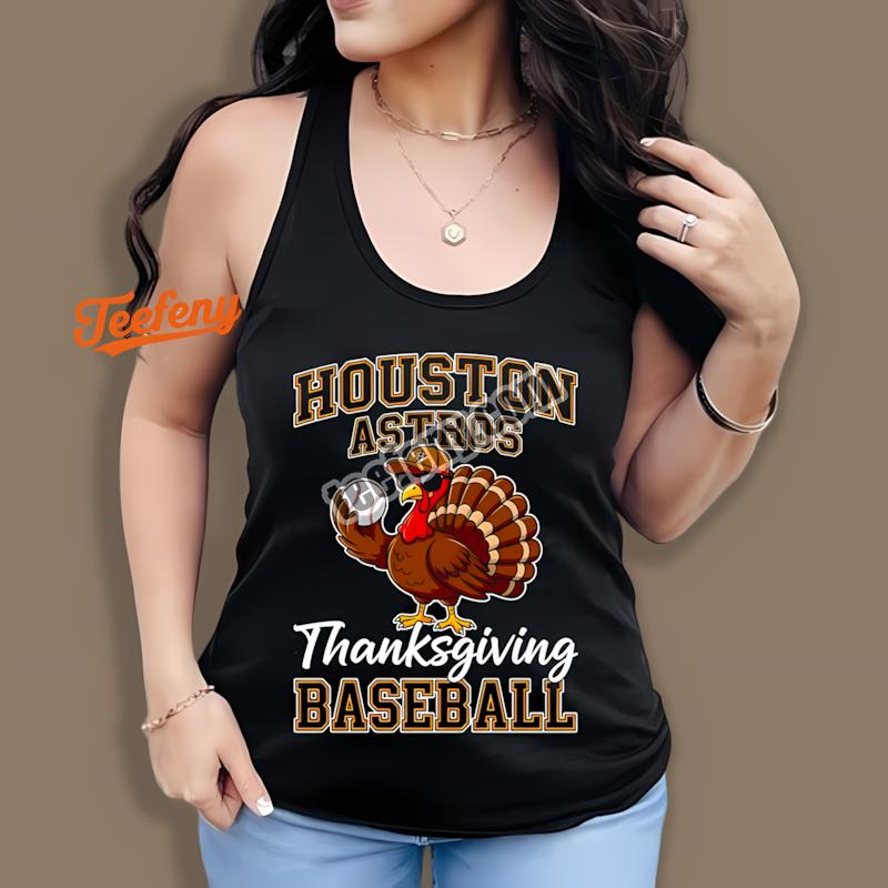 Houston Astros Thanksgiving Baseball Turkey Best Tanktop Houston Astros Thanksgiving Baseball Turkey Best Tanktop