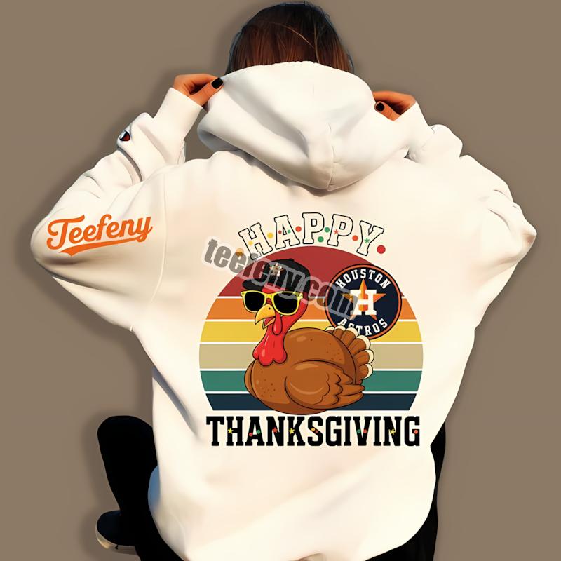 Houston Astros Thanksgiving Turkey Printed Hoodie Houston Astros Thanksgiving Turkey Printed Hoodie