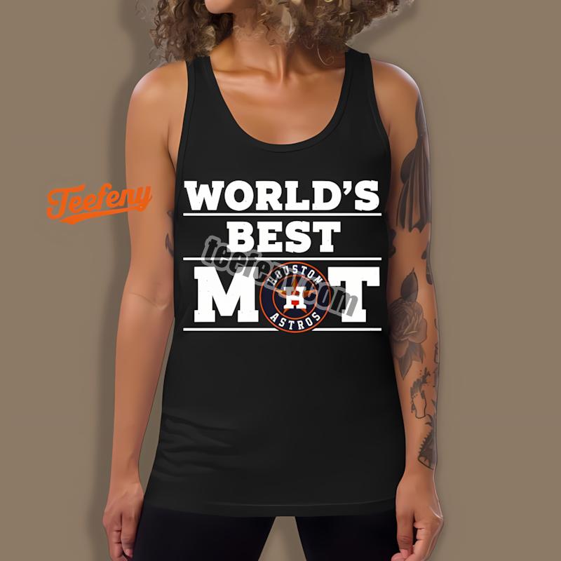 Houston Astros Worlds Best Mom Printed Tanktop Houston Astros Worlds Best Mom Printed Tanktop