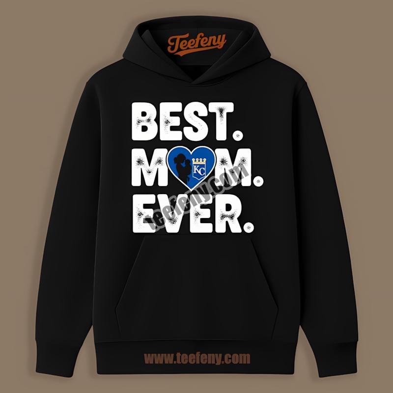 Kansas City Royals Best Mom Ever Heart Sports Hoodie Kansas City Royals Best Mom Ever Heart Sports Hoodie