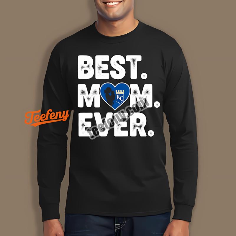 Kansas City Royals Best Mom Ever Heart Sports Long Sleeve Kansas City Royals Best Mom Ever Heart Sports Long Sleeve