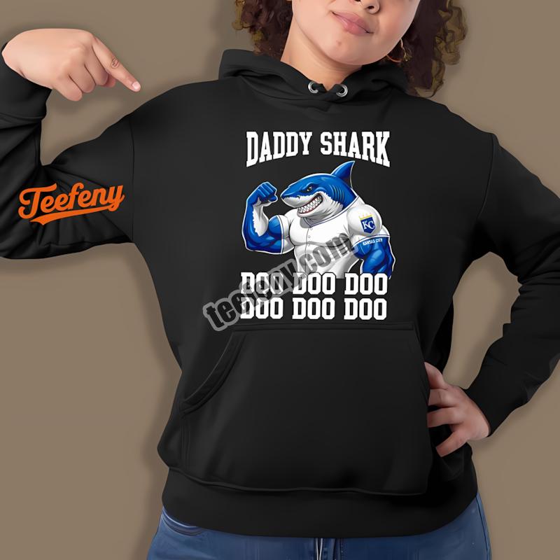 Kansas City Royals Daddy Shark Hoodie For Women Kansas City Royals Daddy Shark Hoodie For Women