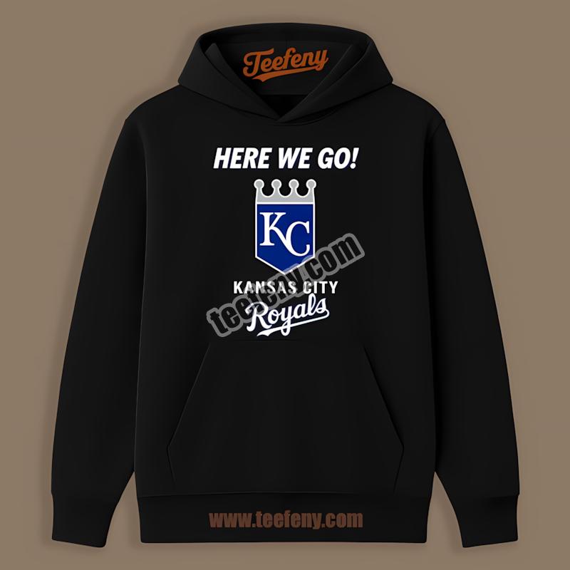 Kansas City Royals Here We Go Support Hoodie Kansas City Royals Here We Go Support Hoodie