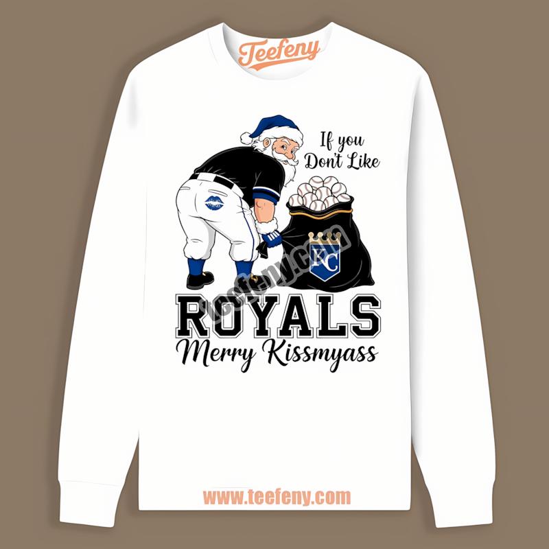 Kansas City Royals Merry Kissmyass Santa Funny Custom Long Sleeve Kansas City Royals Merry Kissmyass Santa Funny Custom Long Sleeve