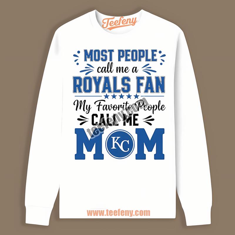 Kansas City Royals Mom Favorite People Cheap Custom Long Sleeve Kansas City Royals Mom Favorite People Cheap Custom Long Sleeve