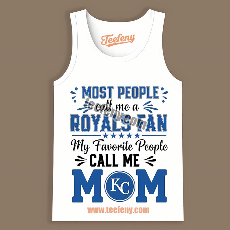 Kansas City Royals Mom Favorite People Cheap Custom Tanktop Kansas City Royals Mom Favorite People Cheap Custom Tanktop