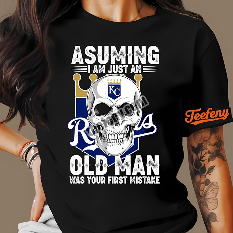 Kansas City Royals Skull Assuming I Am Just An Old Man Fashion Shirt