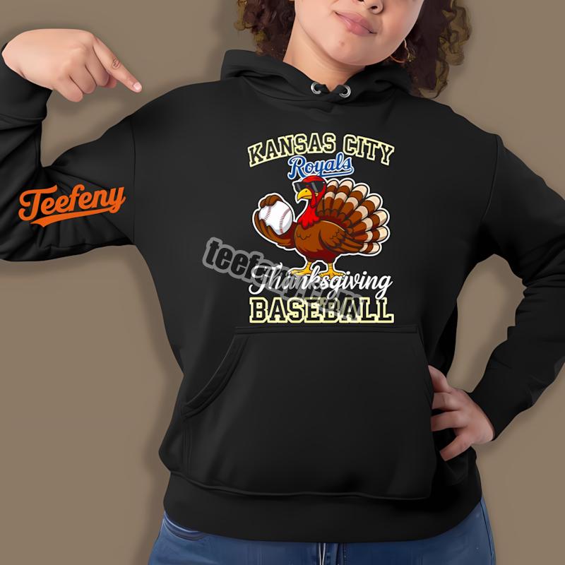 Kansas City Royals Thanksgiving Baseball Turkey Cool Hoodie Kansas City Royals Thanksgiving Baseball Turkey Cool Hoodie