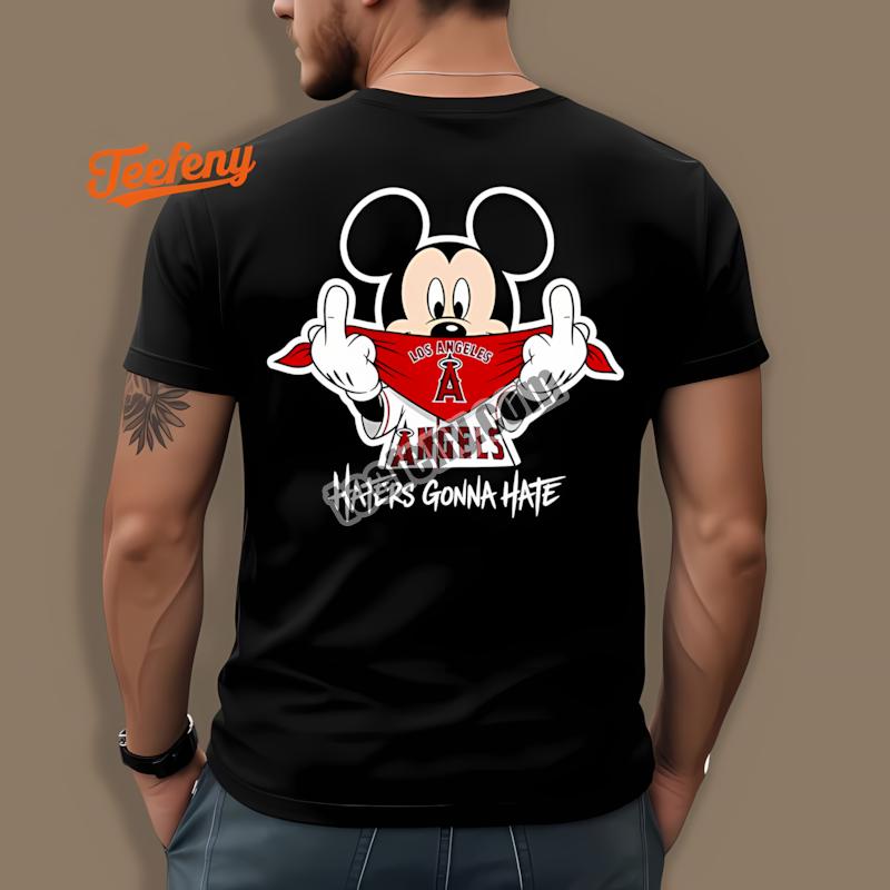 Los Angeles Angels Mickey Haters Gonna Hate Shirt
