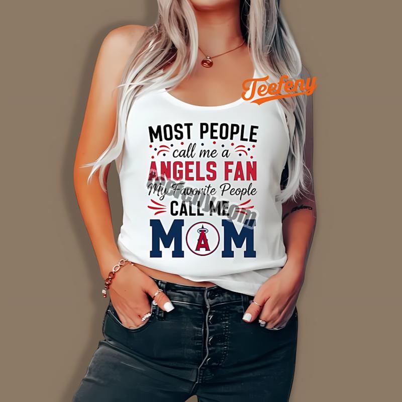 Los Angeles Angels Mom Favorite People Call Me Mom Tanktop Los Angeles Angels Mom Favorite People Call Me Mom Tanktop