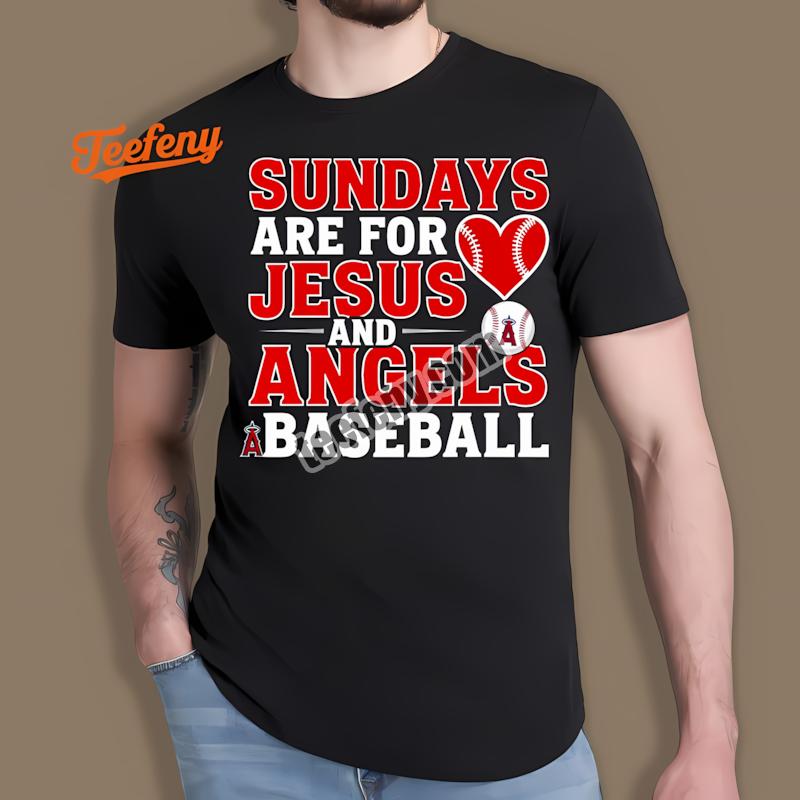 Los Angeles Angels Sundays For Jesus And Baseball Shirt