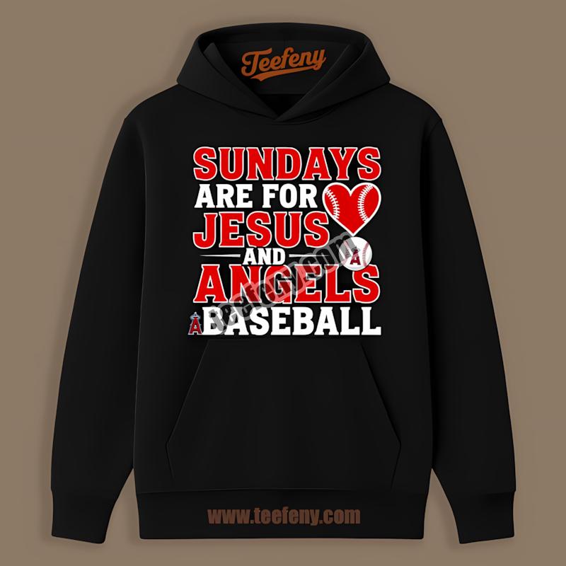 Los Angeles Angels Sundays For Jesus And Baseball Hoodie Los Angeles Angels Sundays For Jesus And Baseball Hoodie