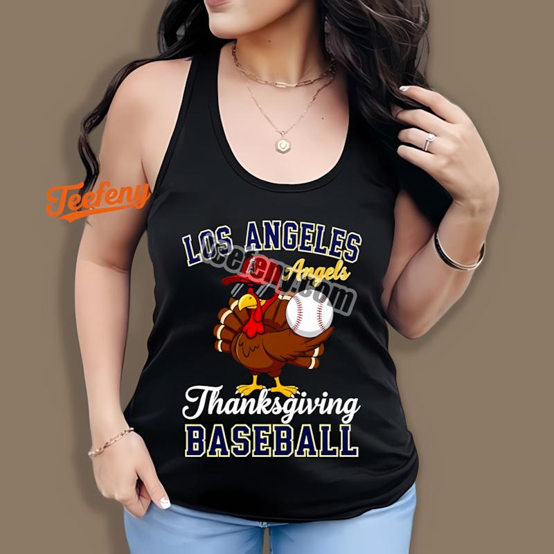Los Angeles Angels Thanksgiving Turkey Baseball Tanktop Los Angeles Angels Thanksgiving Turkey Baseball Tanktop