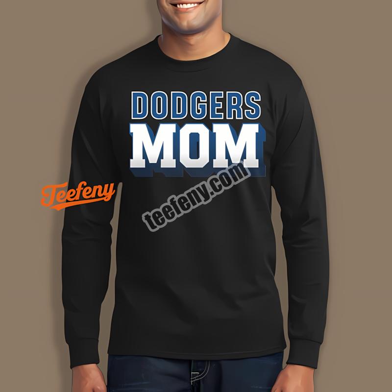 Los Angeles Dodgers Baseball Mom Life Long Sleeve Los Angeles Dodgers Baseball Mom Life Long Sleeve