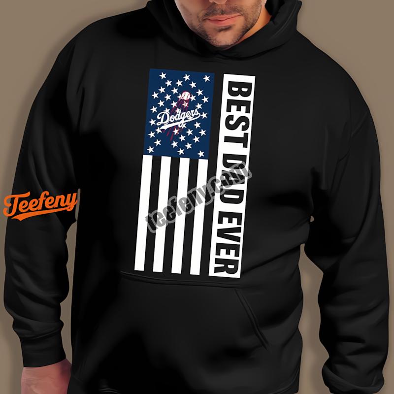 Los Angeles Dodgers Best Dad Ever Usa Flag Hoodie Los Angeles Dodgers Best Dad Ever Usa Flag Hoodie