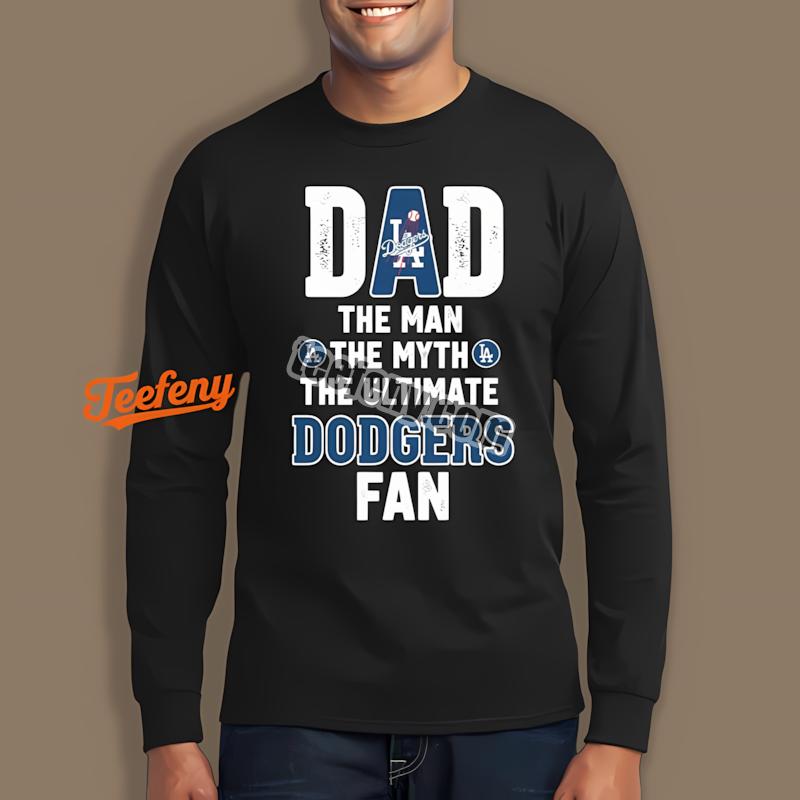 Los Angeles Dodgers Dad The Ultimate Baseball Fan Long Sleeve Los Angeles Dodgers Dad The Ultimate Baseball Fan Long Sleeve