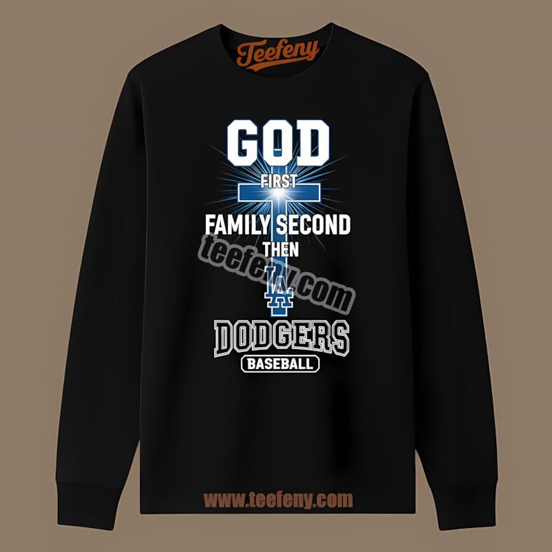 Los Angeles Dodgers God Family Baseball First Long Sleeve Los Angeles Dodgers God Family Baseball First Long Sleeve