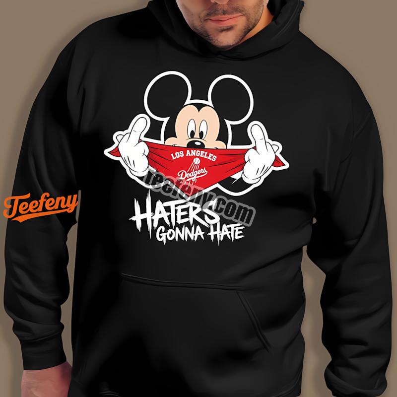 Los Angeles Dodgers Mickey Haters Gonna Hate Hoodie Los Angeles Dodgers Mickey Haters Gonna Hate Hoodie