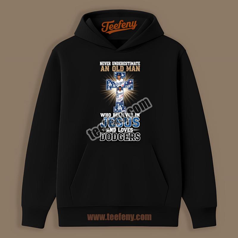 Los Angeles Dodgers Old Man Believes In Jesus Hoodie Los Angeles Dodgers Old Man Believes In Jesus Hoodie