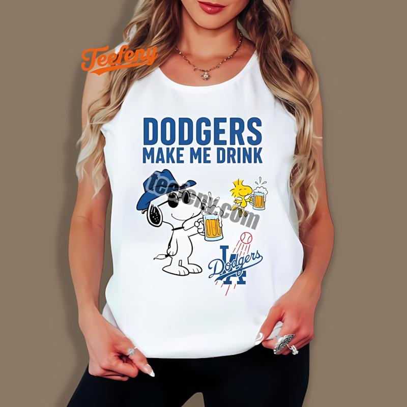 Los Angeles Dodgers Snoopy You Make Me Drink Tanktop Los Angeles Dodgers Snoopy You Make Me Drink Tanktop
