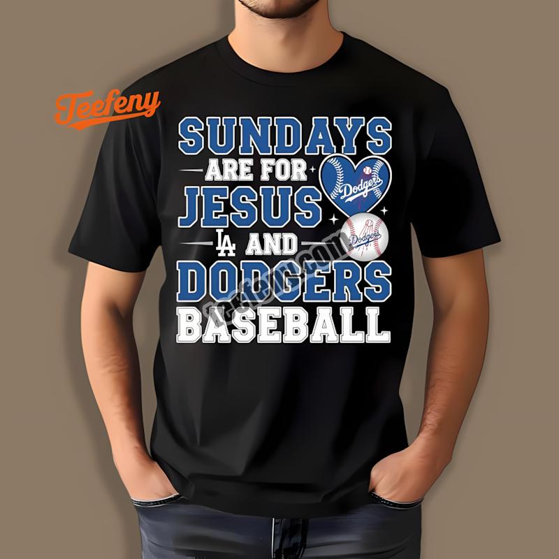 Los Angeles Dodgers Sundays For Jesus And Baseball Shirt